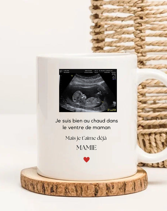Mug personnalisé - Annonce grossesse avec photo échographie (Mamie, Papi, Tonton, Tata, Amis...)